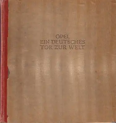 Hauser, Heinrich Opel ein deutsches Tor zur Welt 1937