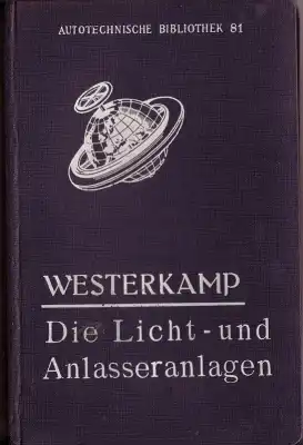Autotechnische Bibliothek Bd.81 Licht und Anlasseranlagen 1930