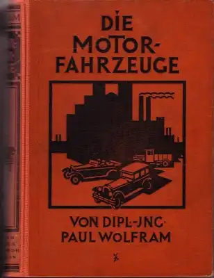 Wolfram, Paul Die Motor-Fahrzeuge 1930er J