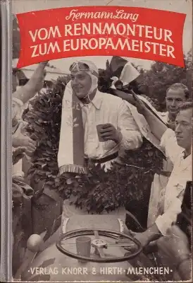Lang, Hermann Vom Rennmonteur zum Europameister 1943