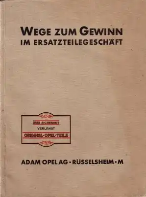 Opel Wege zum Gewinn im Ersatzteilegeschäft Broschüre 1931