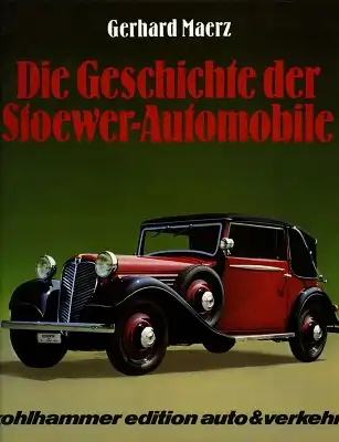 Gerhard Maerz Die Geschichte der Stoewer-Automobile 1983
