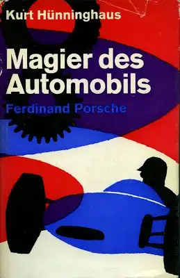 Kurt Huenninghaus Magier des Automobils F. Porsche 1962