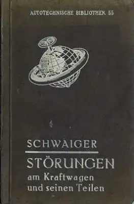 Autotechnische Bibliothek Bd.55 Störung am Kraftwagen 1920