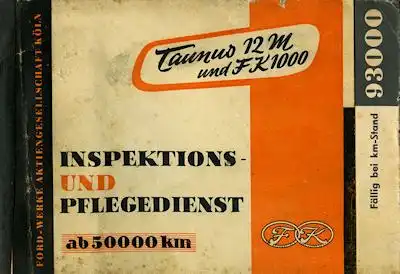 Ford Taunus 12 M und FK 1000 Inspektions- und Pflegedienst 1955