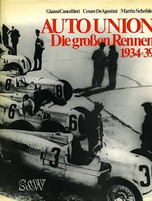 Cancellieri / DeAgostini / Schröder Auto-Union Die gr. Rennen 1934-1939 v. 1979