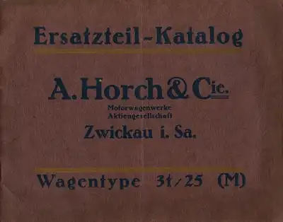Horch 3 t / 25 (M) Ersatzteilliste 1920er Jahre