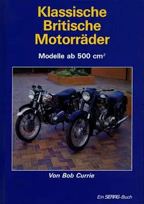 Bob Currie Klassische britische Motorräder ab 500ccm 1994