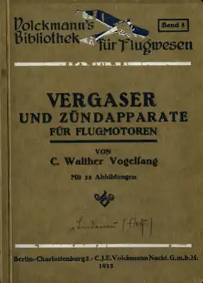 Volckmanns Biblothek für Flugwesen Bd.5 Vergaser und Zündapparate 1913