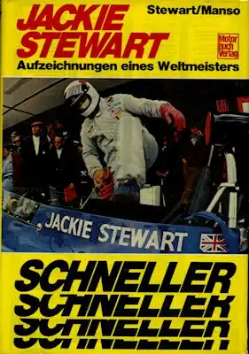 Stewart / Manso Jackie Stewart Schneller Schneller 1972