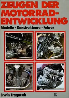 Erwin Tragatsch Zeugen der Motorenrad-Entwicklung 1979