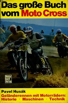 Pavel Husak Das große Buch vom Moto Cross 1974