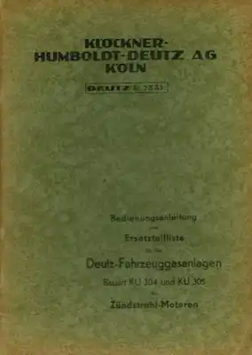 Deutz Fahrzeuggasanlage Bedienungsanleitung und Ersatzteilliste 1940er Jahre