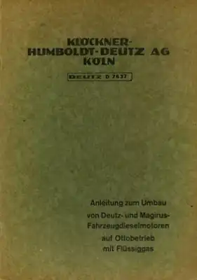 Deutz Anleitung zum Umbau auf Ottobetrieb mit Flüssiggas 1940er Jahre