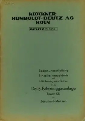 Deutz Fahrzeuggasanlage Bedienungsanleitung und Ersatzteilliste 1940er Jahre