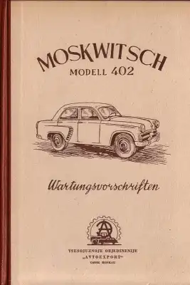 Moskwitsch 402 Wartungsvorschrift 1958