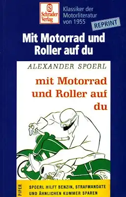 Alexander Spoerl Mit Motorrad und Roler auf Du 1955/1995 Reprint