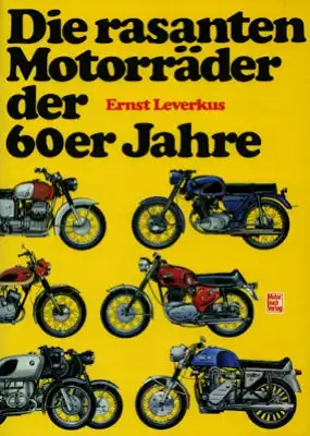 Ernst Leverkus Motorräder der 60er Jahre 1985