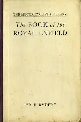 R.E. Ryder The book of the Royal Enfield 1926
