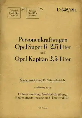 Opel Super 6 / Kapitän Sonderausrüstung Winterbetrieb D 632/49a 1944