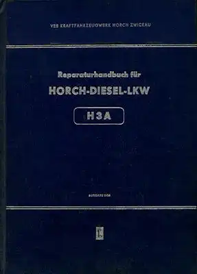 Horch H3A Lkw Reparaturanleitung 1956