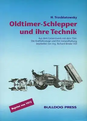 Trzebiatowsky Oldtimer Schlepper und ihre Technik Reprintausgabe 1994