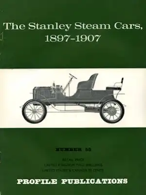 Stanley Steam Car 1897-1907 Profile Publications No. 55