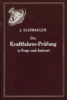 J. Schwaiger Kraftfahrer-Prüfung 1928