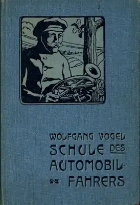 Wolfgang Vogel Schule des Automobil Fahrens 1902