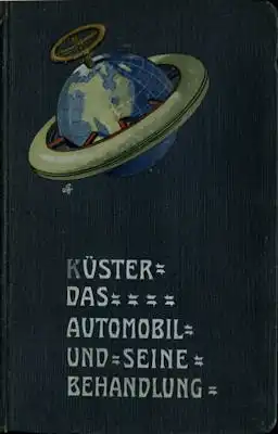 Küster Das Automobil und seine Behandlung 1905