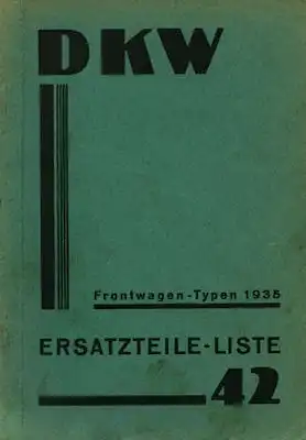 DKW Frontwagen Typen Ersatzteilliste Nr. 42 1935