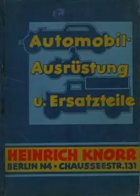 Heinrich Knorr Katalog Automobil Ausrüstung und Ersatzteile ca. 1937