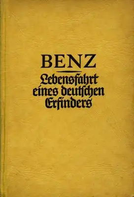 Benz Lebensfahrt eines deutschen Erfinders 1925/36