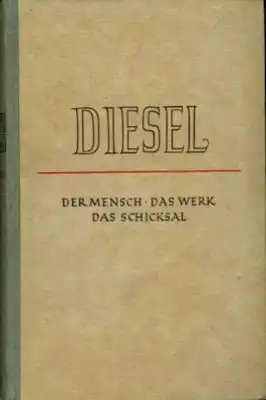 Diesel Der Mensch Das Werk Das Schicksal 1940