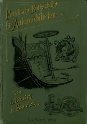 L. Baudry de Saunier Praktische Rathschläge für Automobilisten 1902