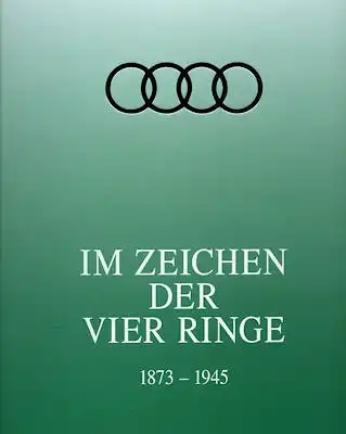 Auto-Union Im Zeichen der Vier Ringe 1873-1945