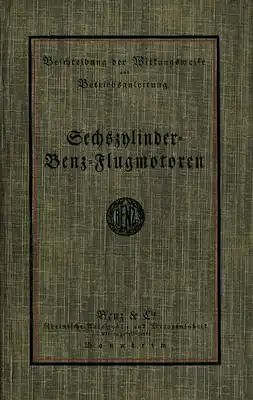 Benz & Cie Sechszylinder Flugmotoren Bedienungsanleitung 1914/18