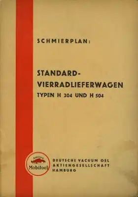 Standard H 204 / H 504 Schmierplan Mobiloel 1930er Jahre