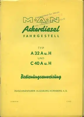 MAN Ackerdiesel A 32 A+H und C 40 A+H Bedienungsanleitung 1955-1957