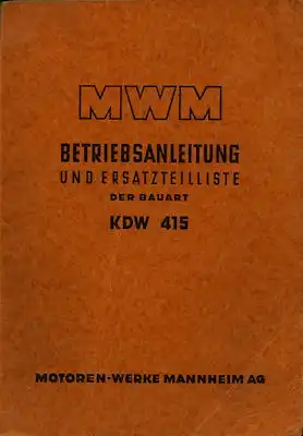 MWM Motor KDW 415 Bedienungsanleitung+ Ersatzteilliste 1951