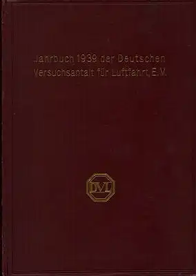 Jahrbuch 1939 der deutschen Versuchsanstalt für Luftfahrt e.V