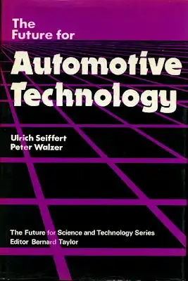 Seifert / Walzer The future for automotive technology 1984