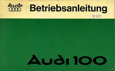 Audi 100 C 2 Bedienungsanleitung 1977