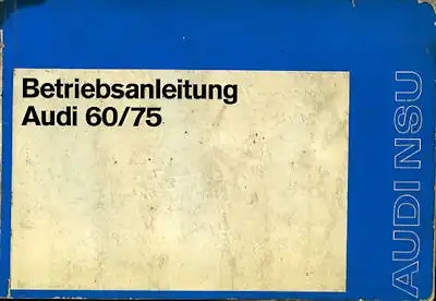 Audi 60 75 Bedienungsanleitung 12.1971