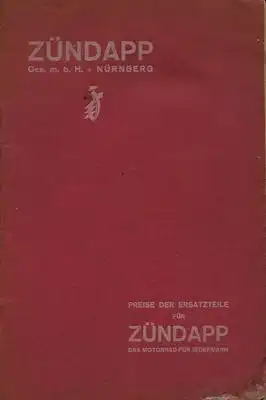 Zündapp Mod. 2, Mod. 2 GS, Mod. 3 GS u. K 249 Ersatzteillist-Preisliste ca. 1924