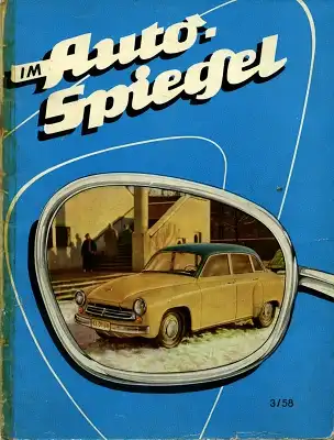 Wartburg Hauszeitschrift Im Auto Spiegel 3/1958
