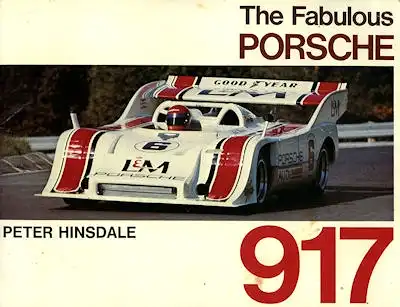 Peter Hinsdale The fabolous Porsche 917 1972