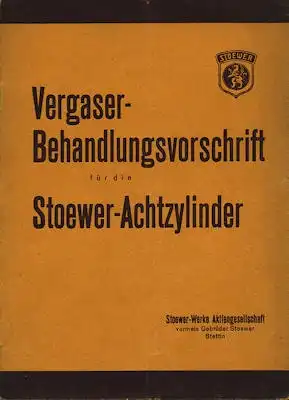 Stoewer Achtzylinder Vergaser Bedienungsanleitung 1928