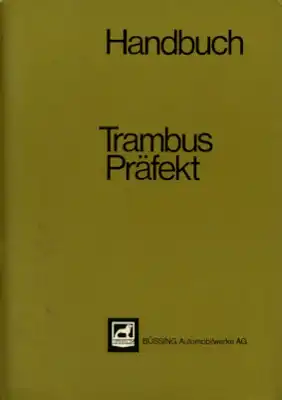 Büssing Trambus Präfekt 11 Bedienungsanleitung 1965