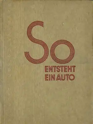 Adler Werke So entsteht ein Auto ca. 1930